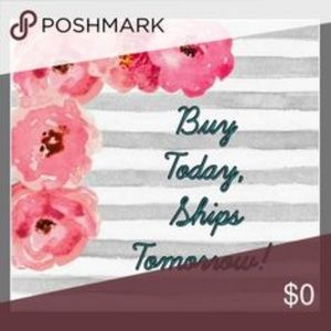 Buy today Ships tomorrow